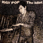 Iggy Pop - The Idiot